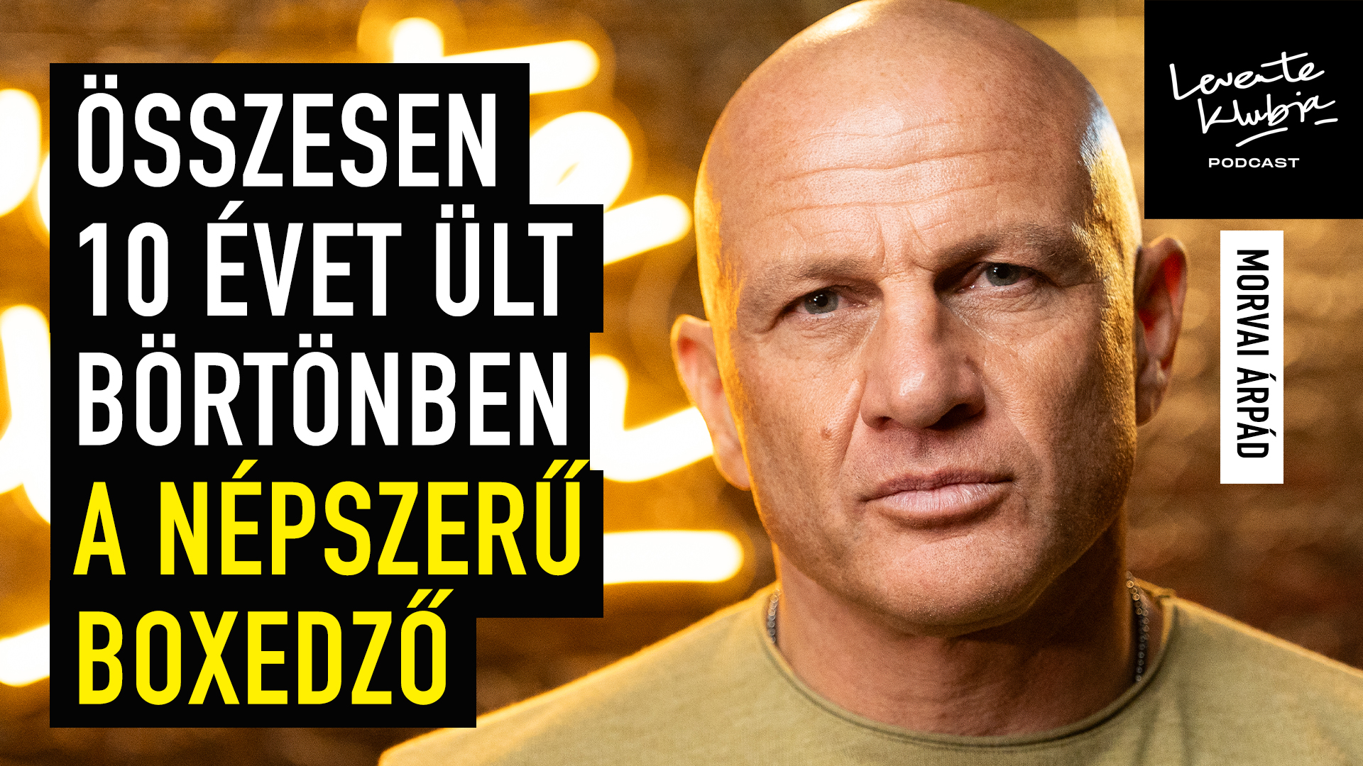 “Rabként kapcsolatom volt egy börtönőr hölggyel”