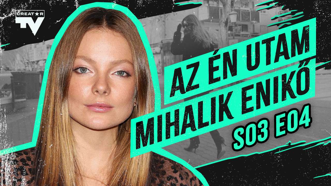 AZ ÉN UTAM | MIHALIK ENIKŐ