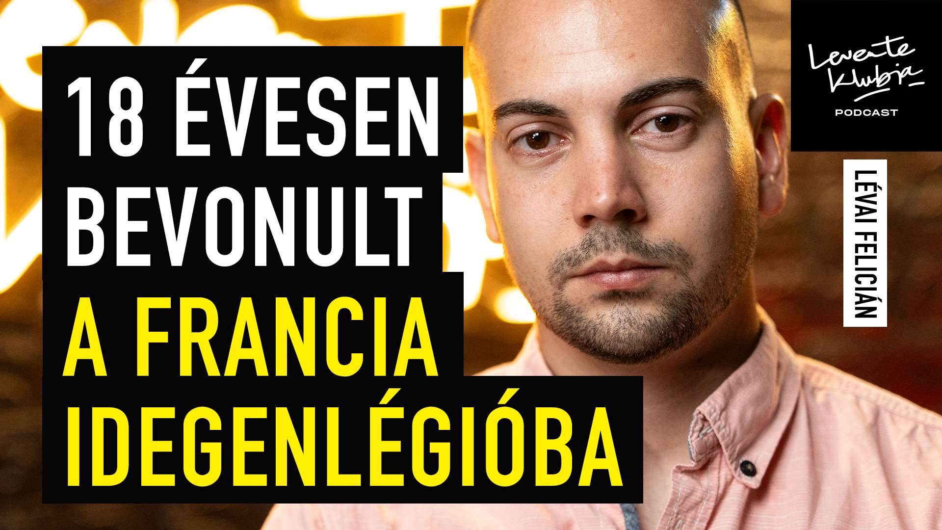 "Meghalni mentem ki a légióba, csak nem sikerült"