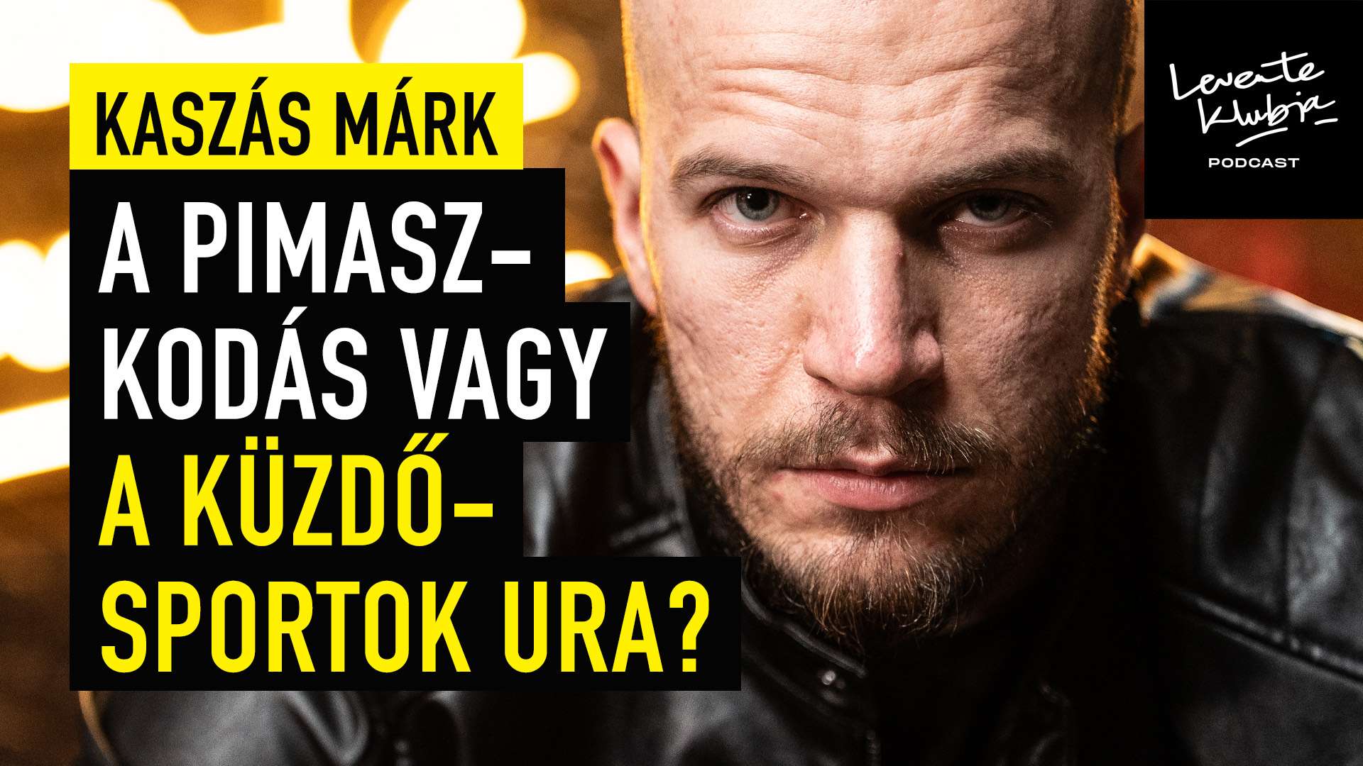 "Nem tartom magamat önteltnek vagy arrogánsnak, egészséges önbizalmam van"