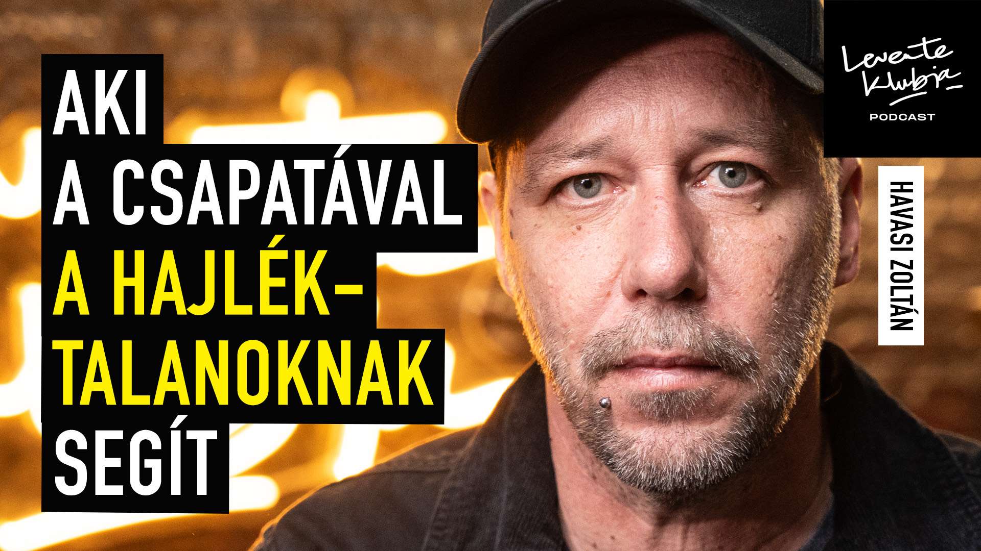 "Három hónap utcán élés után már nehézkes visszatéri a hétköznapi élethez"