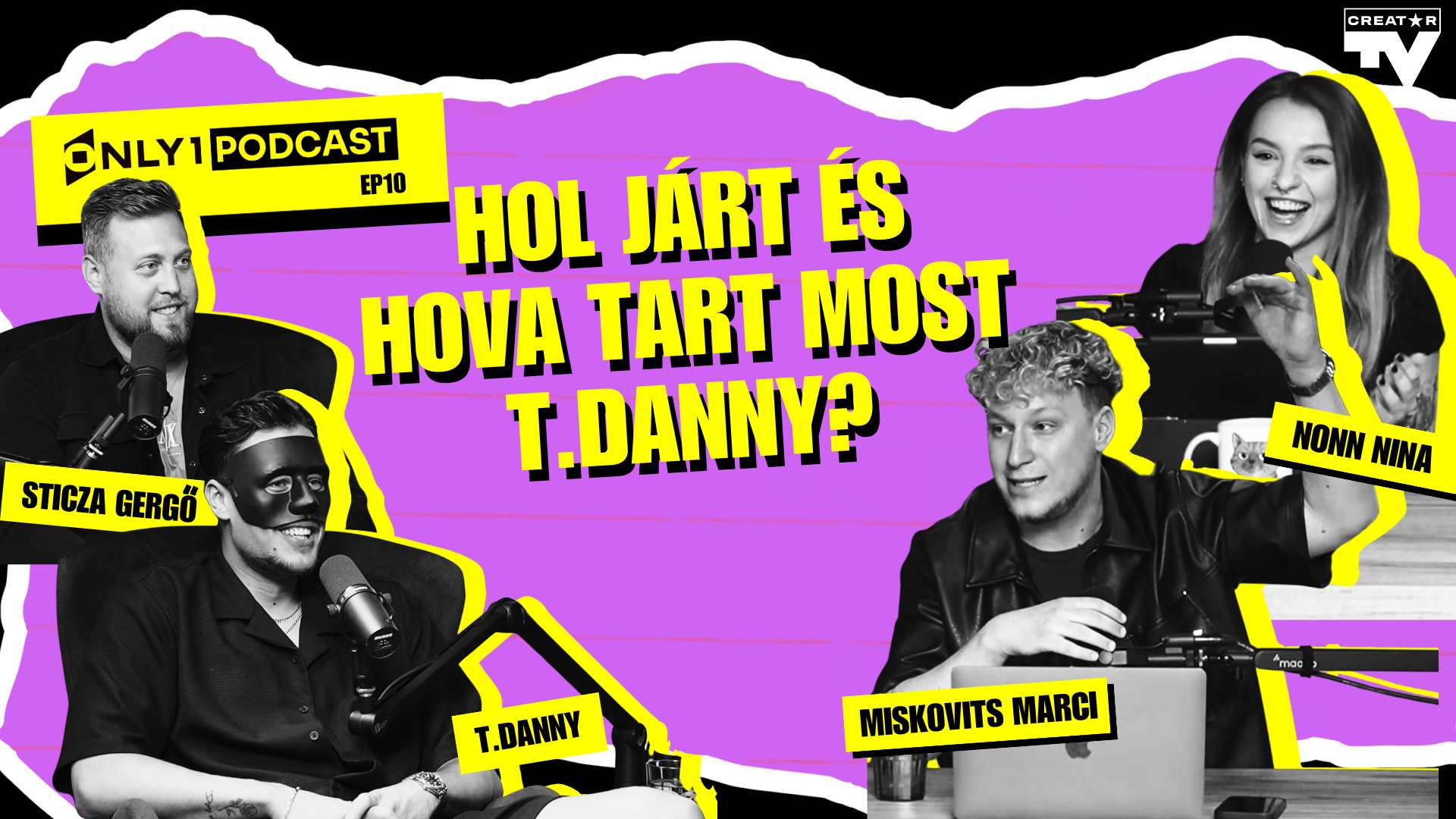 ONLY1 PODCAST - T. DANNY, STICZA GERGŐ | HOL JÁRT ÉS HOVA TART T. DANNY?